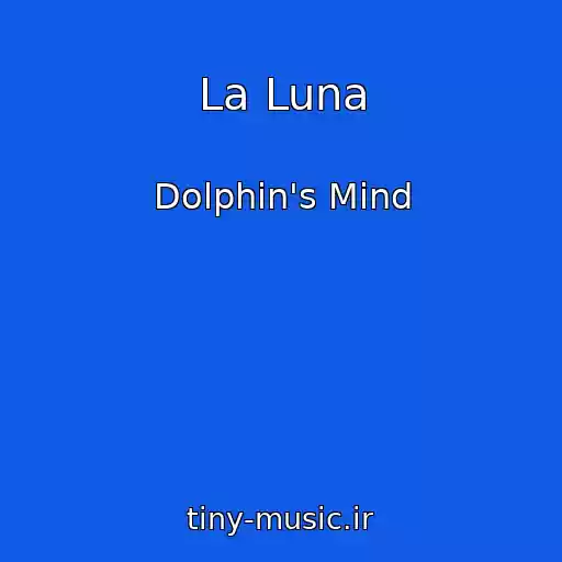 کاور آهنگ La Luna از Dolphin's Mind