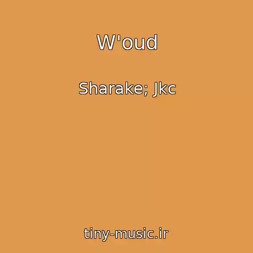 کاور آهنگ W'oud از Sharake; Jkc