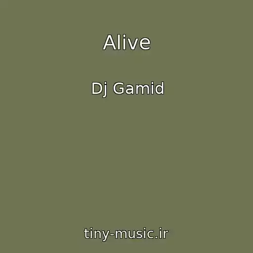 کاور آهنگ Alive از Dj Gamid