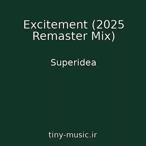 کاور آهنگ Excitement (2025 Remaster Mix) از Superidea