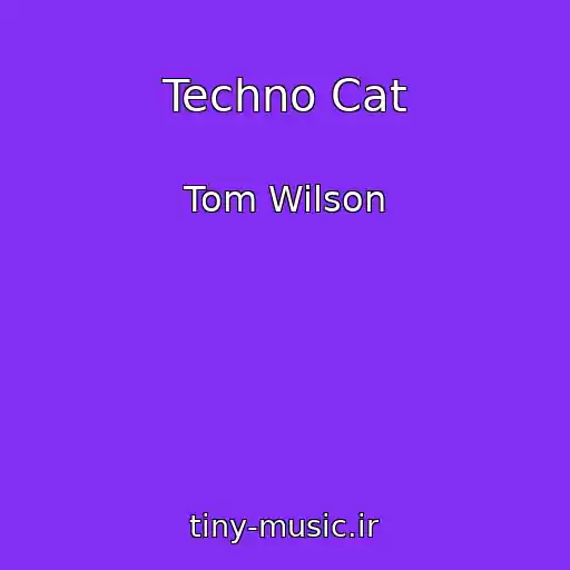 کاور آهنگ Techno Cat از Tom Wilson