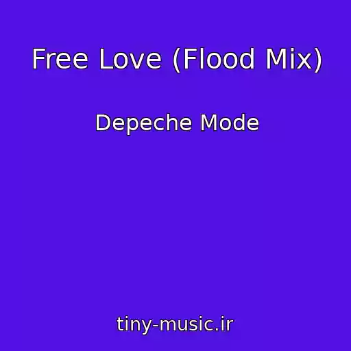 کاور آهنگ Free Love (Flood Mix) از Depeche Mode