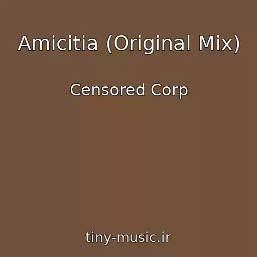 کاور آهنگ Amicitia (Original Mix) از Censored Corp