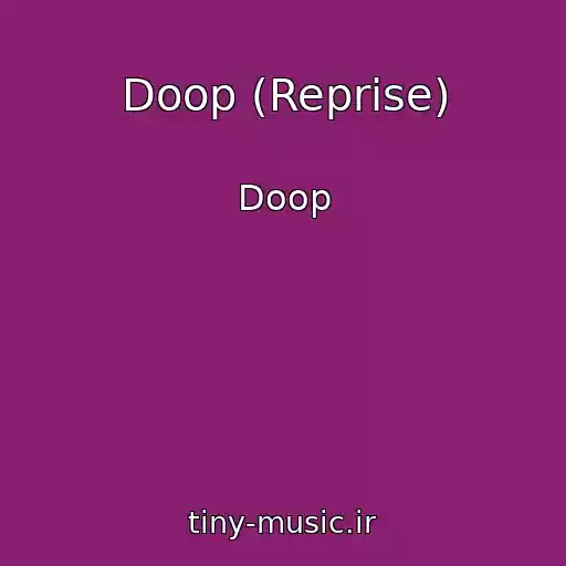 کاور آهنگ Doop (Reprise) از Doop