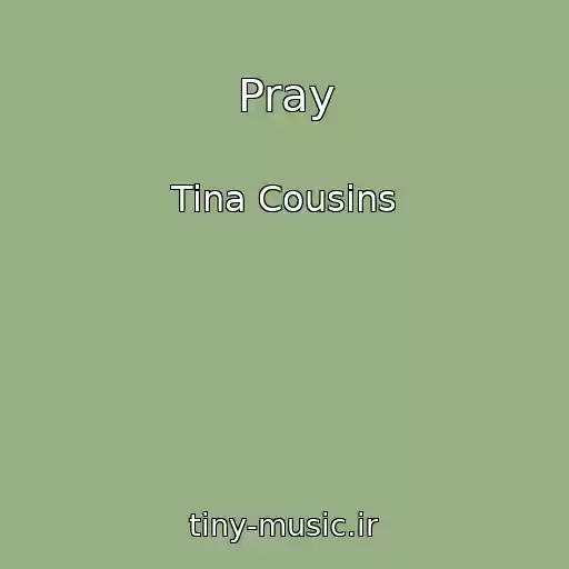 کاور آهنگ Pray از Tina Cousins