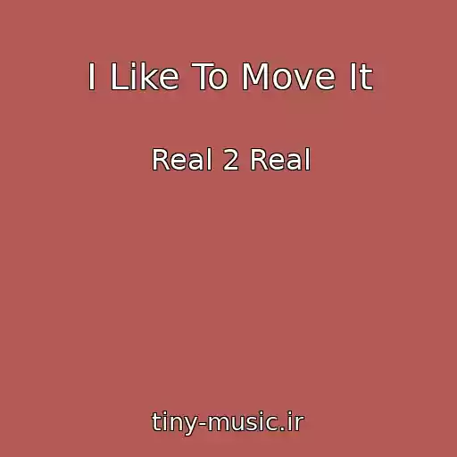 کاور آهنگ I Like To Move It از Real 2 Real