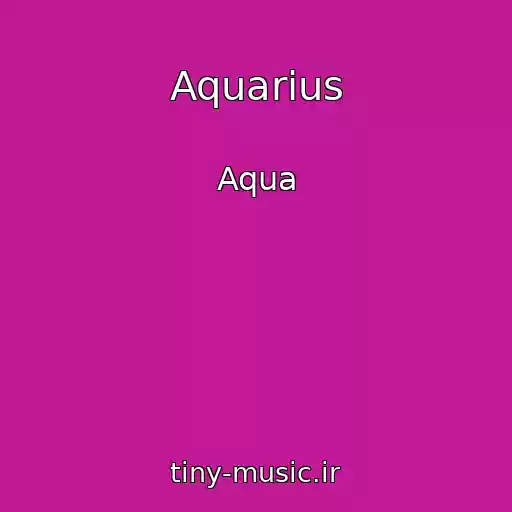 کاور آهنگ Aquarius از Aqua
