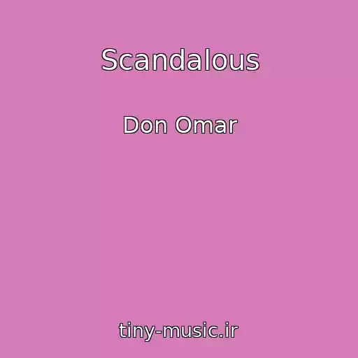 کاور آهنگ Scandalous از Don Omar