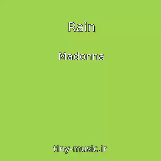کاور آهنگ Rain از Madonna