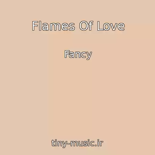 کاور آهنگ Flames Of Love از Fancy