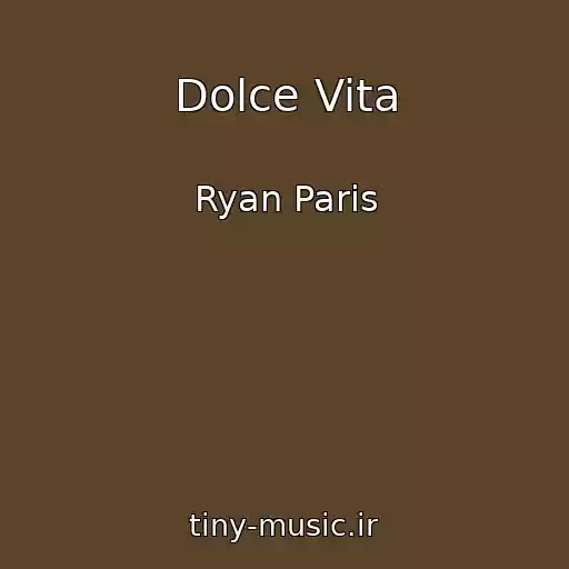 کاور آهنگ Dolce Vita از Ryan Paris