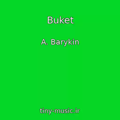 کاور آهنگ Buket از A. Barykin