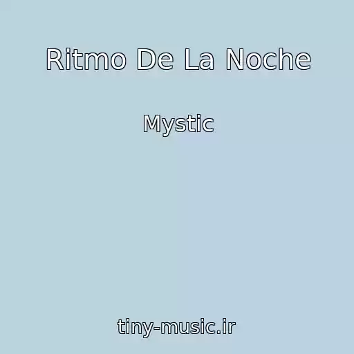 کاور آهنگ Ritmo De La Noche از Mystic