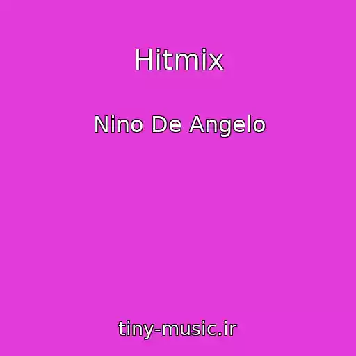 کاور آهنگ Hitmix از Nino De Angelo