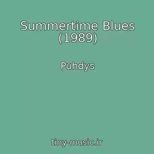 کاور آهنگ Summertime Blues (1989) از Puhdys