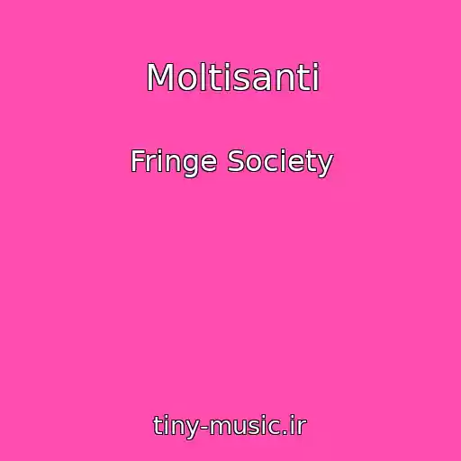 کاور آهنگ Moltisanti از Fringe Society