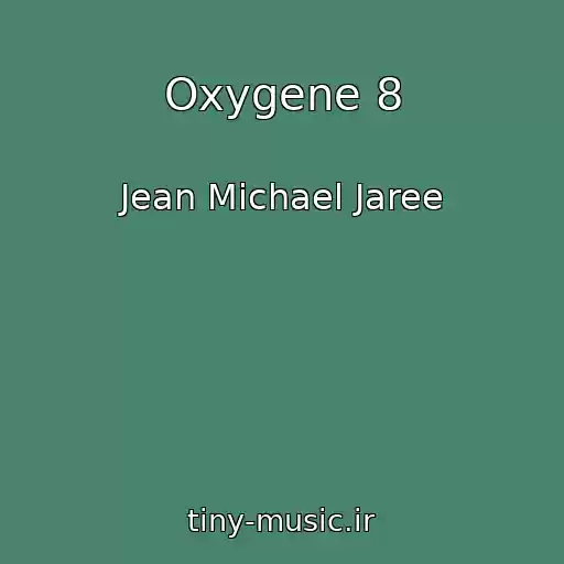 کاور آهنگ Oxygene 8 از Jean Michael Jaree