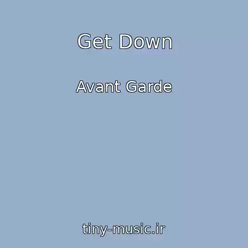 کاور آهنگ Get Down از Avant Garde