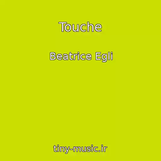 کاور آهنگ Touche از Beatrice Egli
