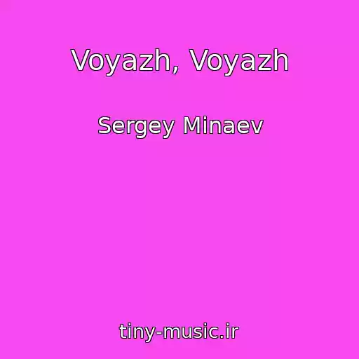 کاور آهنگ Voyazh, Voyazh از Sergey Minaev