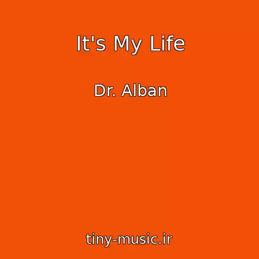 کاور آهنگ It's My Life از Dr. Alban