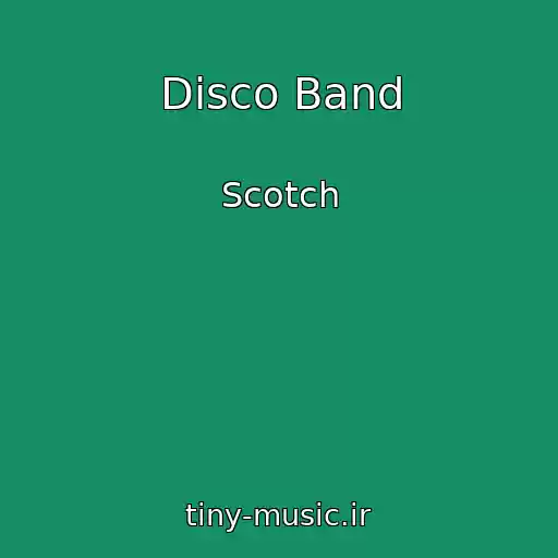 کاور آهنگ Disco Band از Scotch