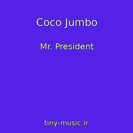 کاور آهنگ Coco Jumbo از Mr. President