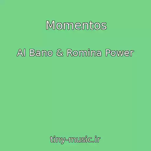 کاور آهنگ Momentos از Al Bano & Romina Power