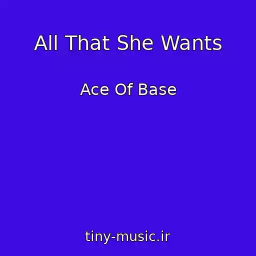 کاور آهنگ All That She Wants از Ace Of Base