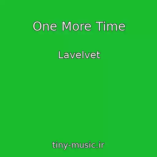 کاور آهنگ One More Time از Lavelvet