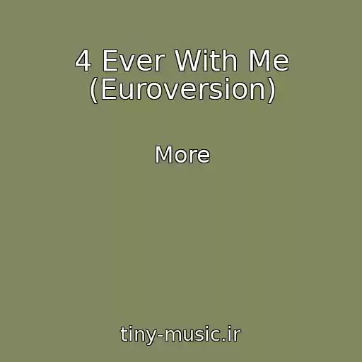 کاور آهنگ 4 Ever With Me (Euroversion) از More