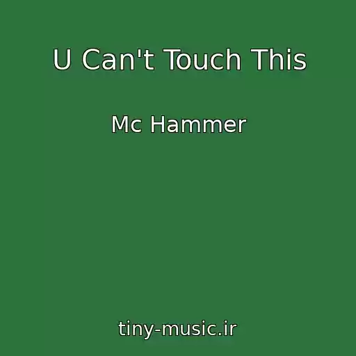 کاور آهنگ U Can't Touch This از Mc Hammer