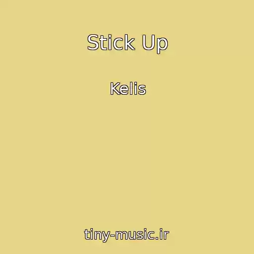 کاور آهنگ Stick Up از Kelis
