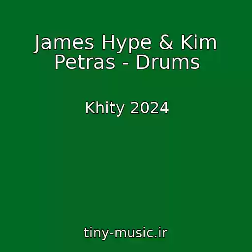 کاور آهنگ James Hype & Kim Petras - Drums از Khity 2024