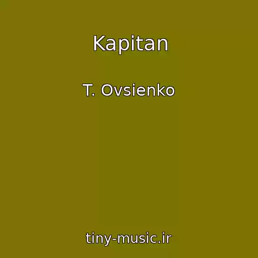 کاور آهنگ Kapitan از T. Ovsienko