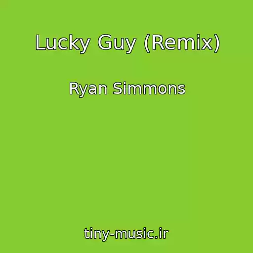 کاور آهنگ Lucky Guy (Remix) از Ryan Simmons