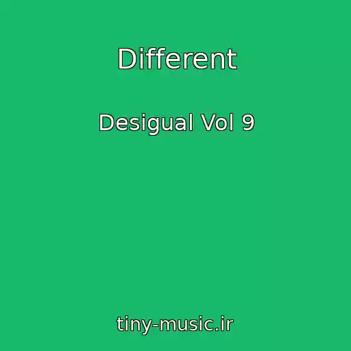 کاور آهنگ Different از Desigual Vol 9