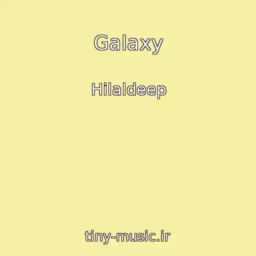 کاور آهنگ Galaxy از Hilaldeep