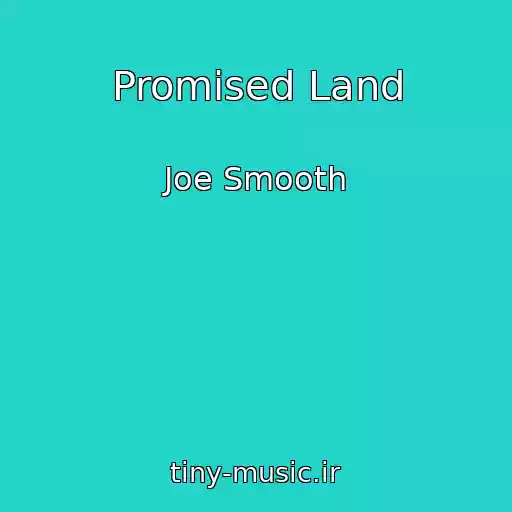 کاور آهنگ Promised Land از Joe Smooth