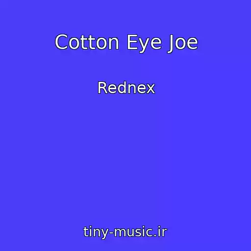کاور آهنگ Cotton Eye Joe از Rednex