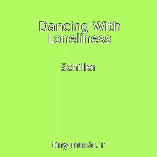 کاور آهنگ Dancing With Loneliness از Schiller