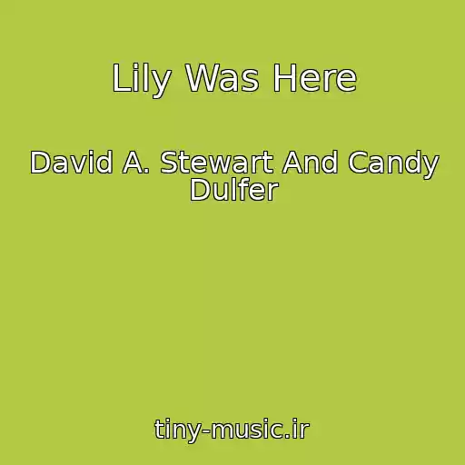 کاور آهنگ Lily Was Here از David A. Stewart And Candy Dulfer