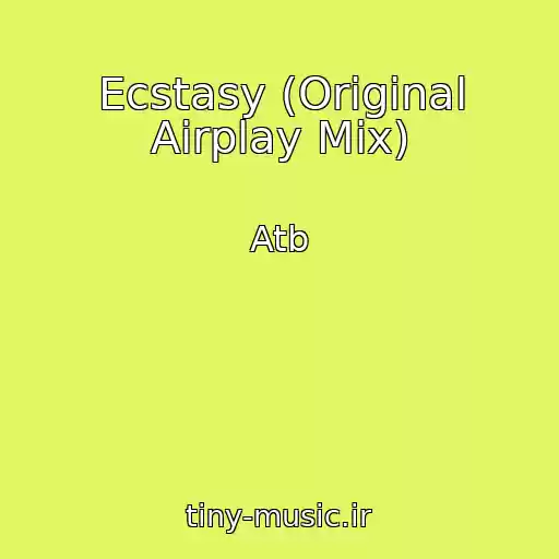 کاور آهنگ Ecstasy (Original Airplay Mix) از Atb
