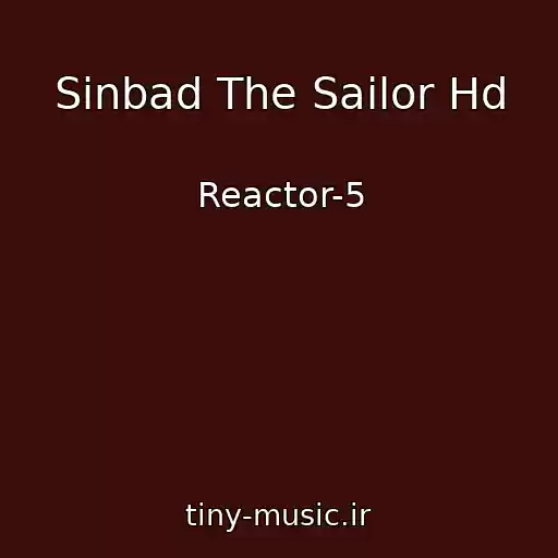 کاور آهنگ Sinbad The Sailor Hd از Reactor-5
