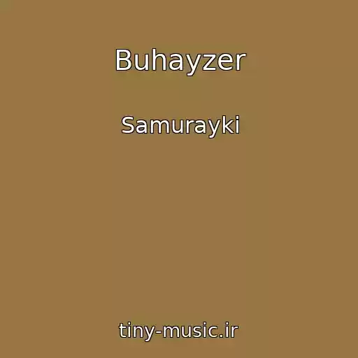 کاور آهنگ Buhayzer از Samurayki