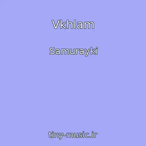 کاور آهنگ Vkhlam از Samurayki