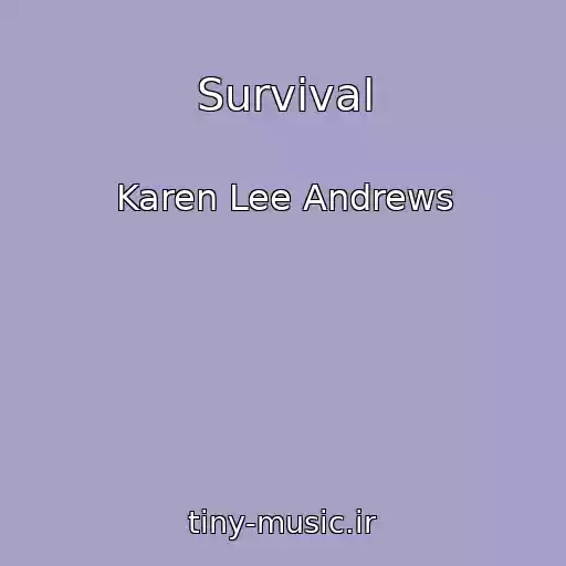 کاور آهنگ Survival از Karen Lee Andrews