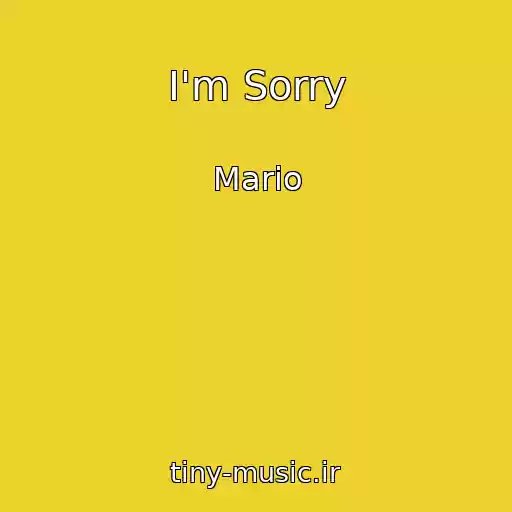 کاور آهنگ I'm Sorry از Mario