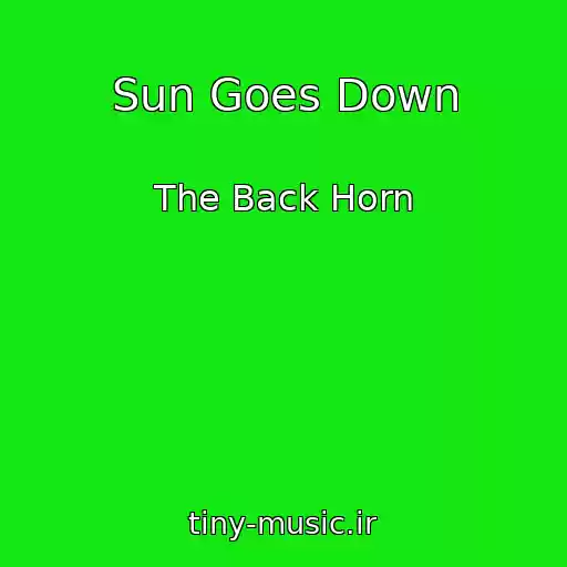 کاور آهنگ Sun Goes Down از The Back Horn