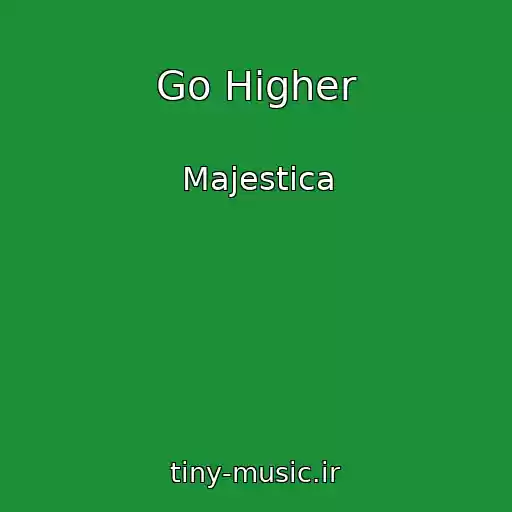 کاور آهنگ Go Higher از Majestica